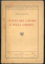 Civiltà del lavoro e della libertà. Prefazione di Diego A. De Santillan