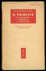 Il Principe. Operette storiche e politiche di Niccolò Machiavelli