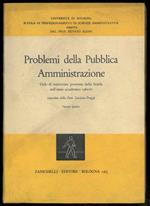 Problemi della Pubblica Amministrazione. Ciclo di conferenze promosso dalla Scuola nell'anno accademico 1960-61. (raccolta della Dott. Luciana Praga). Volume quinto