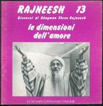Rajneesh n° 13. Discorsi. Le dimensioni dell'amore