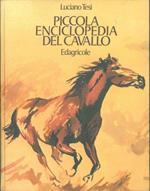 Piccola enciclopedia del cavallo