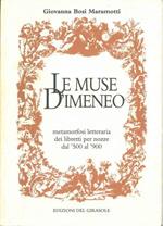 Le muse d'Imeneo. Metamorfosi letteraria dei libretti per nozze dal '500 al '900