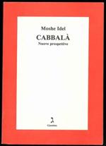 Cabbalà. Nuove prospettive. Traduzione di Fabrizio Lelli