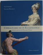 L' immaginario di un ecclesiastico. I dipinti murali di Palazzo Poggi