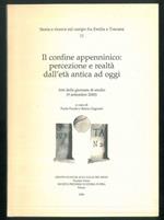 Il confine appenninico: percezione e realtà dall'età antica ad oggi. Atti della giornata di studio (9 settembre 2000)