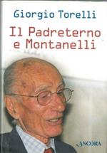 Il Padreterno e Montanelli