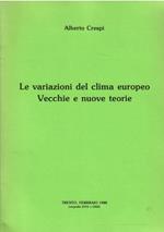 Le Variazioni Del Clima Europeo Vecchie e Nuove Teorie