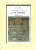 I Conti Del Maestro di Cucina Acquisti e Spese Alla Corte Del Cardinale Cristoforo Madruzzo (Dicembre 1564)