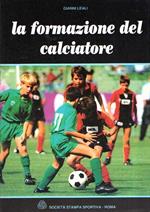 La Formazione Del Calciatore