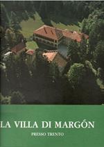 La Villa di Margon Presso Trento