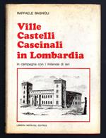 Ville Castelli Cascinali in Lombardia