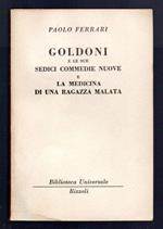 Goldoni e le sue sedici commedie nuove e la medicina di una ragazza malata