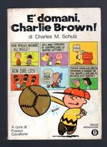 E' domani, Charlie Brown!