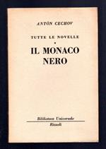 Tutte le novelle. Il monaco nero