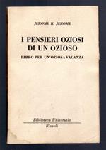 I pensieri oziosi di un ozioso. Libro per una oziosa vacanza