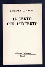 Il certo per l'incerto