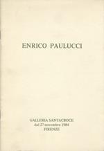 Enrico Paulucci: Novembre 1984 - 10a personale alla 