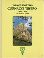Unione sportiva Cornacci Tesero: 1946-1996: 50 anni di sport