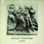 Aroldo Pignattari: sculture