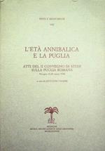 L'età annibalica e la Puglia: atti del II Convegno di studi sulla Puglia romana: Mesagne 24-26 marzo 1988