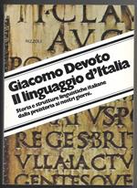 Il linguaggio d'Italia - Storia e strutture linguistiche italiane dalla preistoria ai nostri giorni