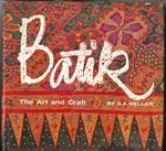 Batik - The art and craft