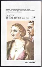 La crisi di fine secolo (1880-1900) - Parte quinta Vol. XIX