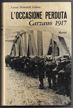 L' occasione perduta - Carzano 1917