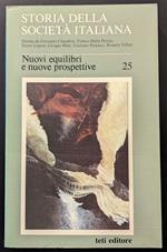 Storia della società italiana 25. Nuovi equilibri e nuove prospettive