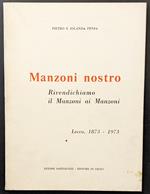 Manzoni nostro. Rivendichiamo il Manzoni ai manzoni