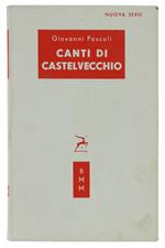 Canti Di Castelvecchio (1903-1912)