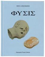 Physis. Museo Archeologico Nazionele - Napoli 10 Maggio - 18 Giugno 2001. [Testo Bilingue Italiano E Inglese] - Longobardi Nino