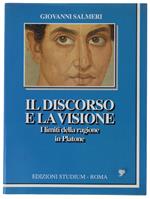 Il Discorso E La Visione. I Limiti Della Ragione In Platone