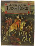 Chronicles Of The Tudor Kings - Loades D.M