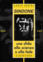 Sindone una sfida alla scienza e alla fede