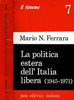 La politica estera dell'Italia libera ( 1945 - 1971 )