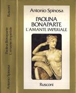 Paolina Bonaparte. L' amante imperiale