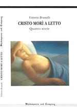 Cristo morì a letto