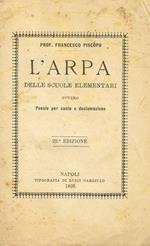 L' arpa delle scuole elementari ovvero poesie per canto e declamazione