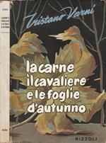 La carne il cavaliere e le foglie d'autunno