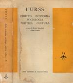 L' URSS. Diritto Economia Sociologia Politica Cultura. Volume secondo