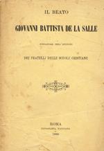 Il beato Giovanni Battista de la Salle fondatore dell'Istituto dei Fratelli delle Scuole Cristiane