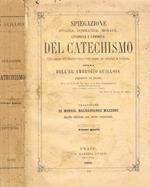 Spiegazione storica, dommatica, morale, liturgica e canonica del catechismo. Vol.IV