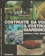 Costruire da voi il vostro giardino