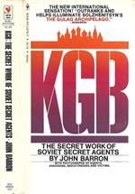 The Secret Work of Soviet Secret Agents