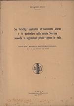 Sui benefici applicabili all'isolamento diurno e in particolare sulla grazia Sovrana secondo la legislazione penale vigente in Italia