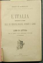 L' Italia rappresentata ai giovani nelle sue principali bellezze, ricchezze e glorie