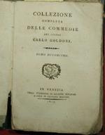 Collezione completa delle Commedie del signor Carlo Goldoni - Vol. XII