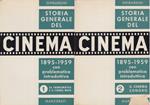 Storia generale del cinema 1895-1959 con problematica introduttiva Volume Primo: La problematica e il cinema muto, Volume Secondo: Il cinema sonoro