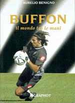 Buffon il mondo tra le mani